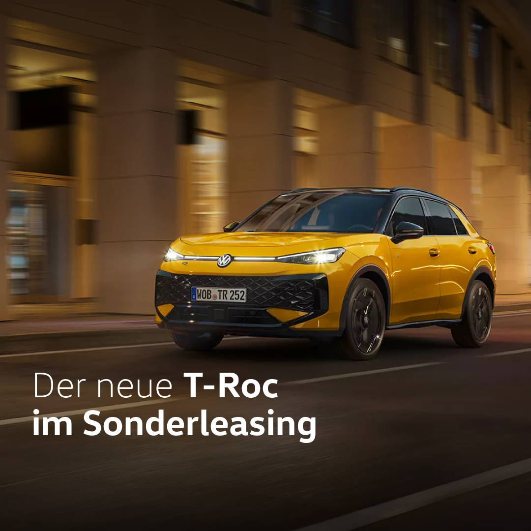 Der neue T-Roc für Privatkunden Der neue T-Roc für Privatkunden